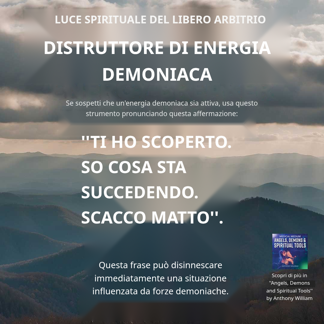 Luce Spirituale del Libero Arbitrio - Spezzatore di Energia Demoniaca