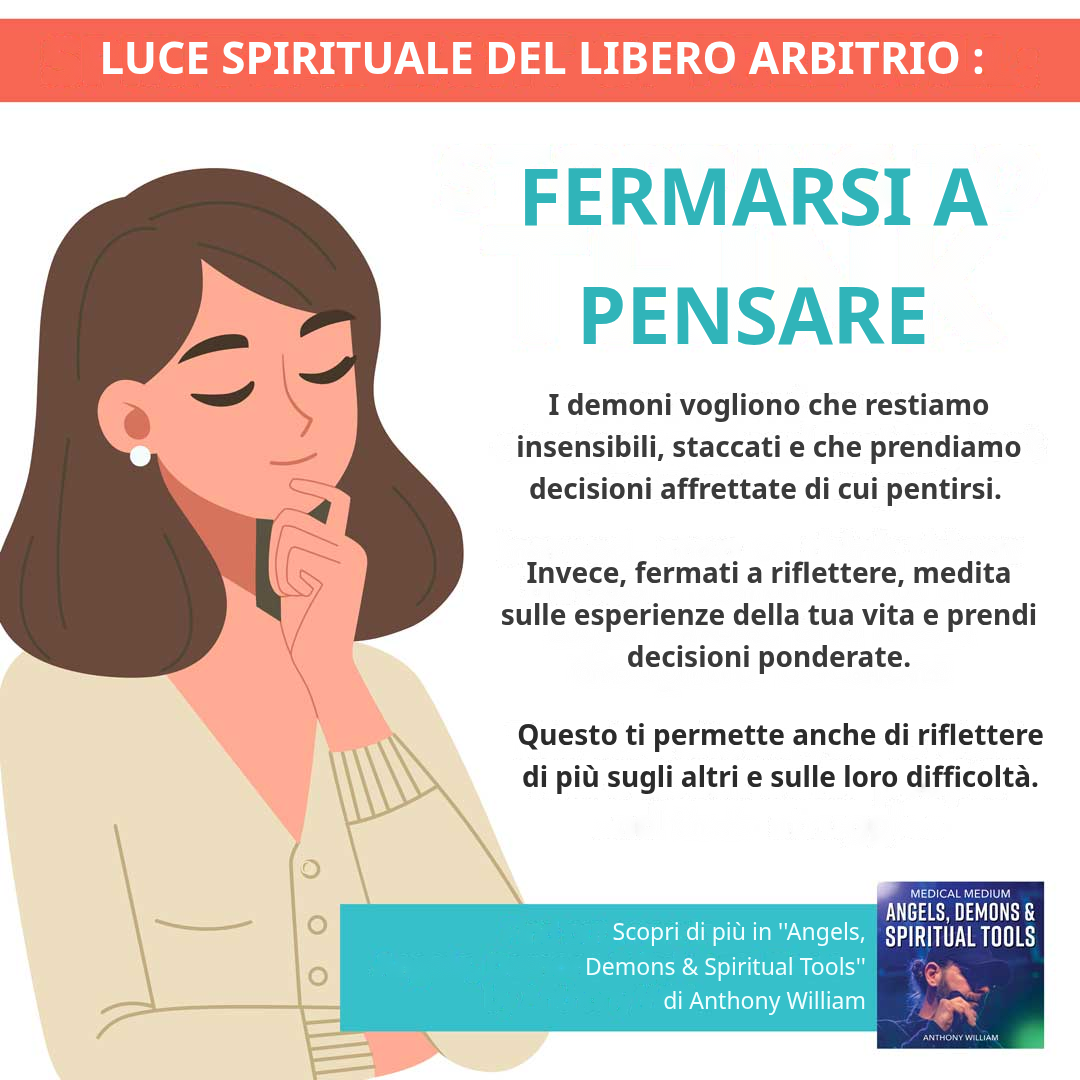 Fermarsi a pensare come Luce Spirituale del Libero Arbitrio contro i demoni